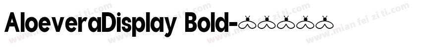 AloeveraDisplay Bold字体转换